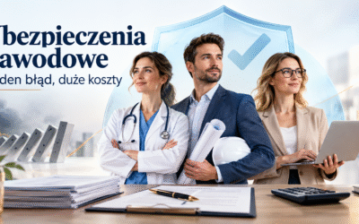 Jeden błąd, duże koszty!! Jak ubezpieczenie zawodowe chroni Ciebie i Twój biznes?